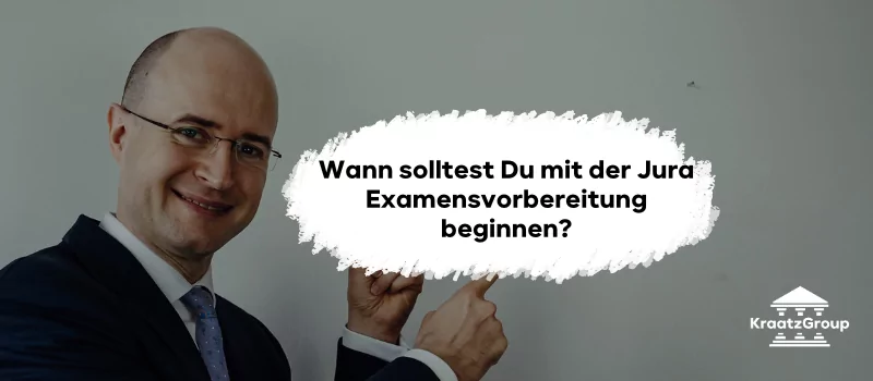 Wann solltest Du mit der Jura Examensvorbereitung beginnen?