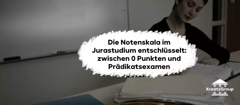 Die Notenskala im Jurastudium entschlüsselt: zwischen 0 Punkten und Prädikatsexamen