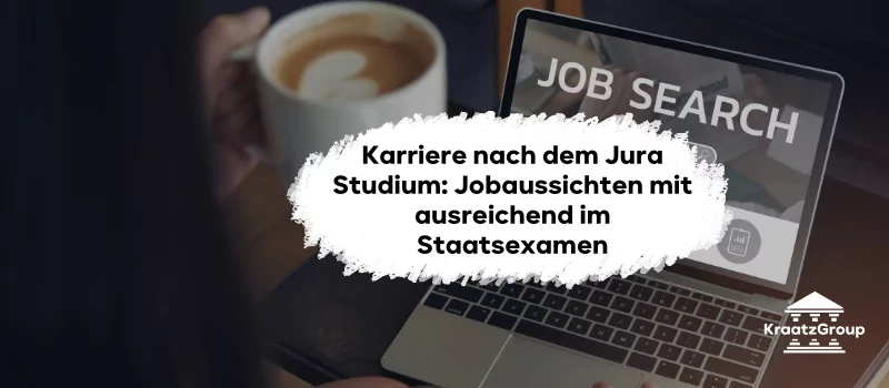Karriere nach dem Jura Studium: Jobaussichten mit ausreichend im Staatsexamen