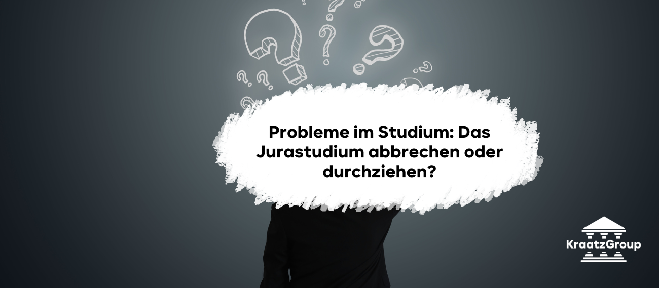 Probleme im Studium: Das Jurastudium abbrechen oder durchziehen?