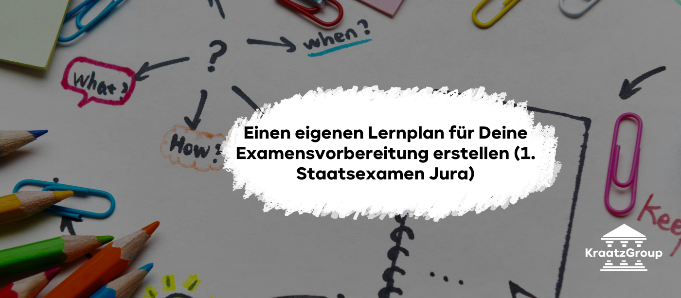 Einen eigenen Lernplan für Deine Examensvorbereitung erstellen