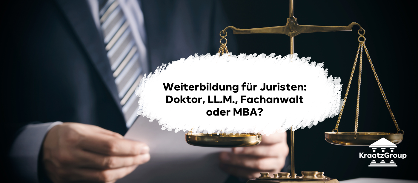 Weiterbildung für Juristen: Doktor, LL.M., Fachanwalt oder MBA?