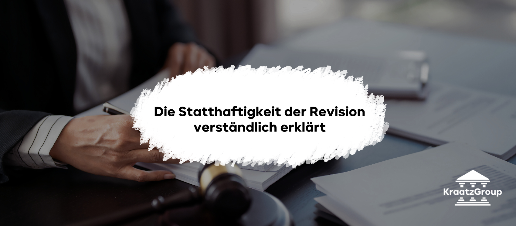 Die Statthaftigkeit der Revision verständlich erklärt