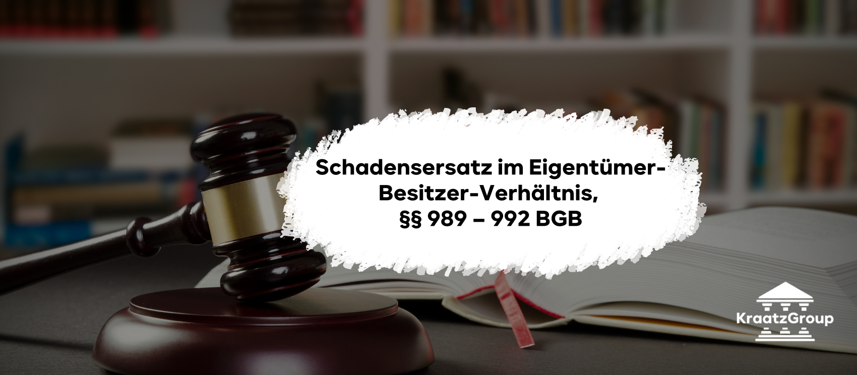 Schadensersatz im Eigentümer-Besitzer-Verhältnis, §§ 989 – 992 BGB