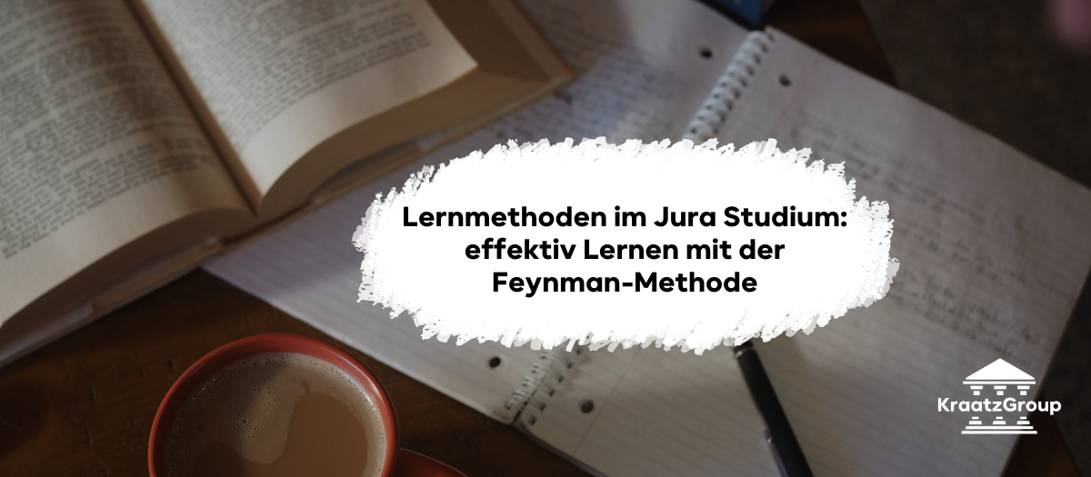 Lernmethoden im Jura Studium: effektiv Lernen mit der Feynman-Methode