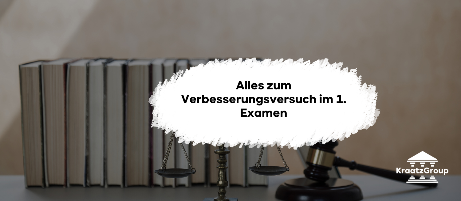 Alles zum Verbesserungsversuch im 1. Examen