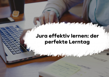 Wie sieht ein optimaler Lerntag im Jurastudium aus? Was muss ich beachten? Welche Tipps und Tricks gibt es?