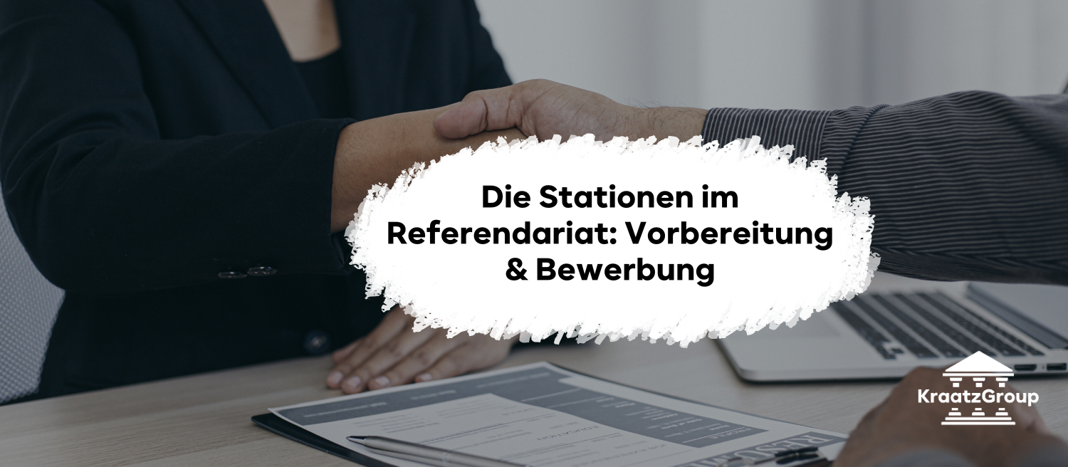 Die Stationen im Referendariat: Vorbereitung & Bewerbung