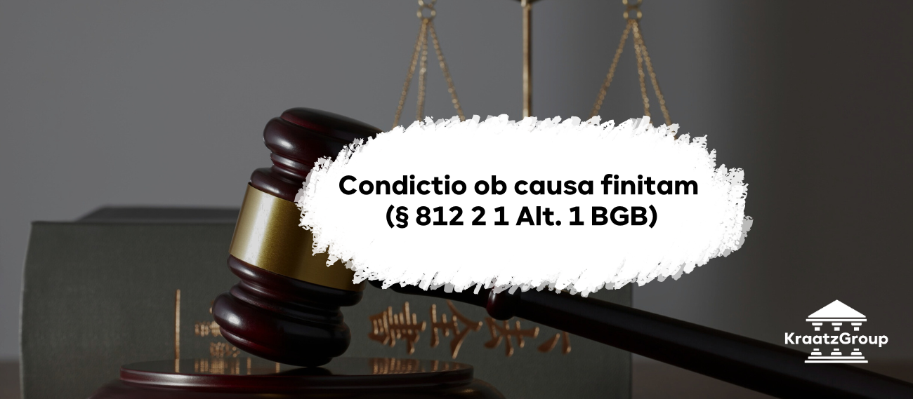 Condictio ob causa finitam (§ 812 2 1 Alt. 1 BGB)