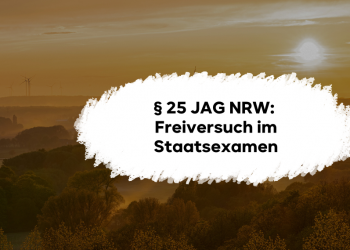 § 25 JAG NRW: Freiversuch im Staatsexamen