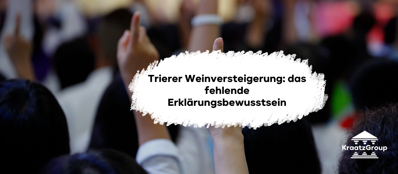 Trierer Weinversteigerung: das fehlende Erklärungsbewusstsein