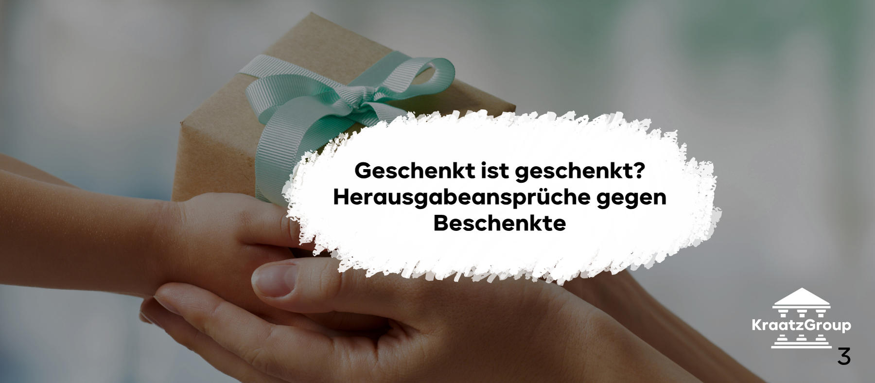 Geschenkt ist geschenkt? Herausgabeansprüche gegen Beschenkte