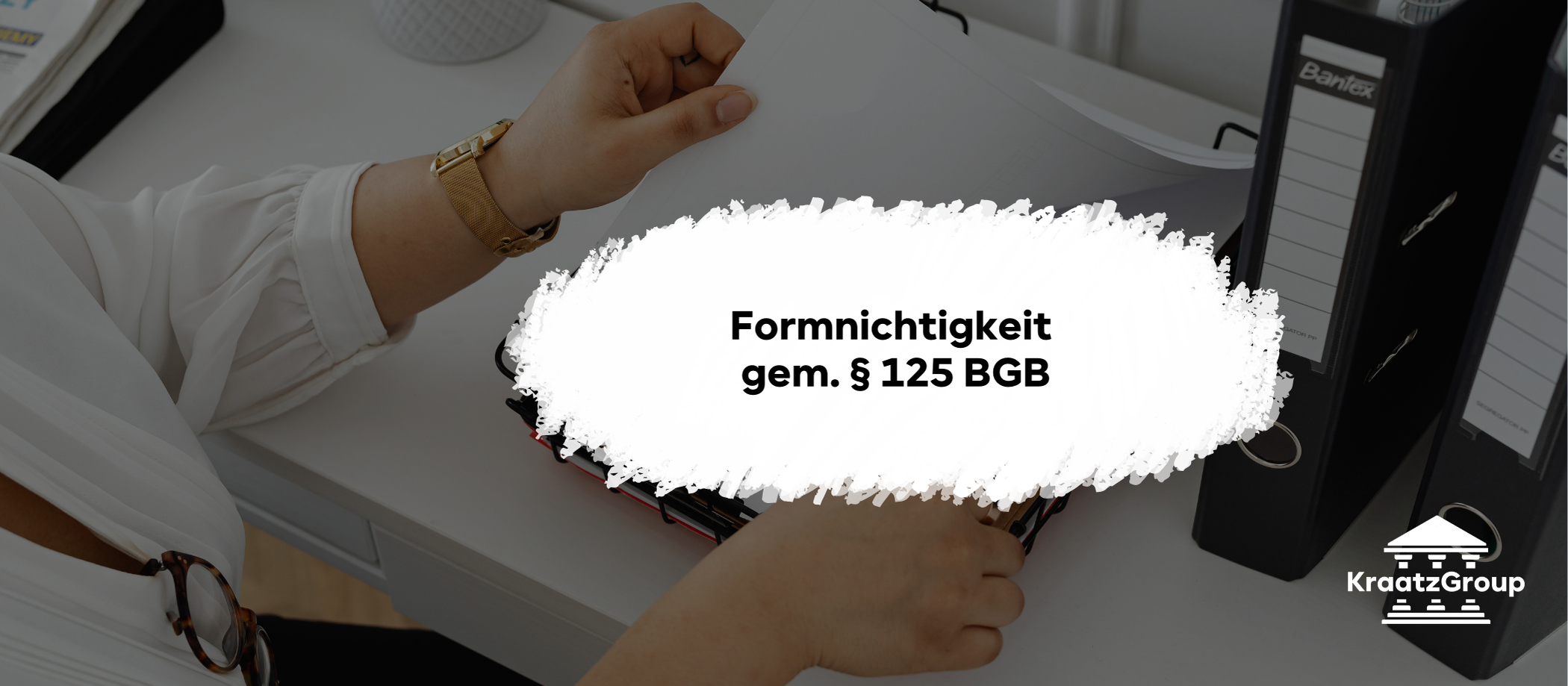 Formnichtigkeit gem. § 125 BGB