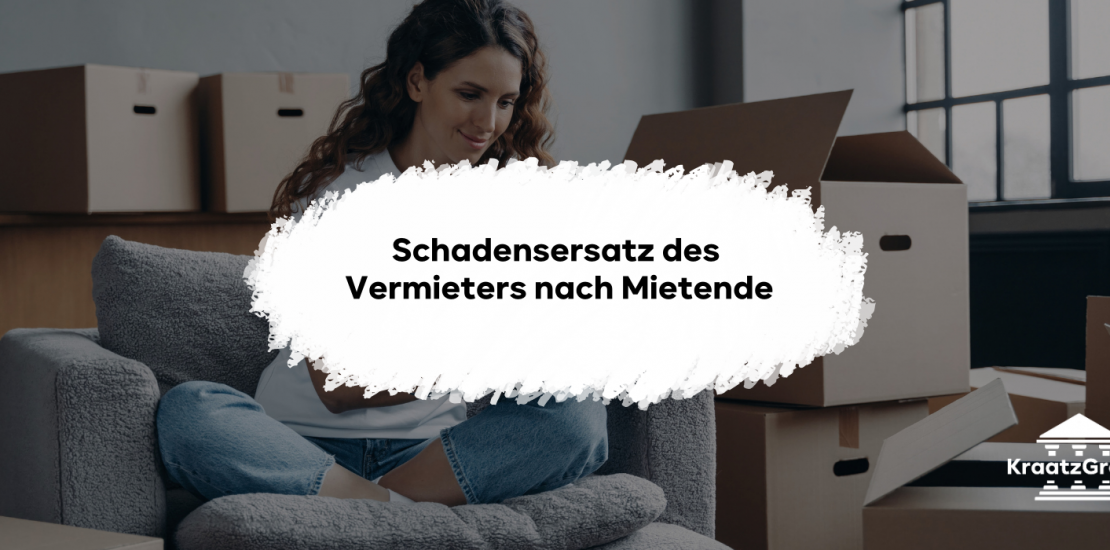 Schadensersatz des Vermieters nach Mietende: Wann Vermieter gegen den Mieter Schadensersatzansprüche gemäß § 280 BGB geltend machen können.