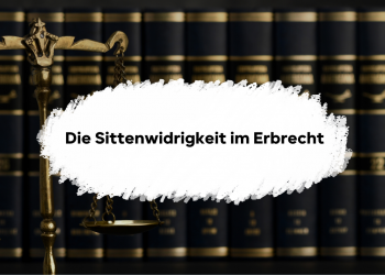 Wie die Sittenwidrigkeit außerhalb des BGB AT eingekleidet werden kann erfährst Du in diesem Blogbeitrag!