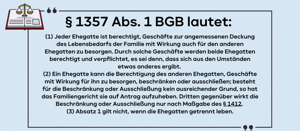 Wortlaut: § 1357 Abs. 1 BGB