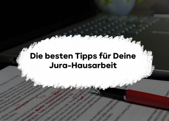 Die besten Tipps für Deine Jura-Hausarbeit: So gehst Du strukturiert vor, setzt die richtigen Schwerpunkte und vermeidest typische Fehler für ein starkes Ergebnis.