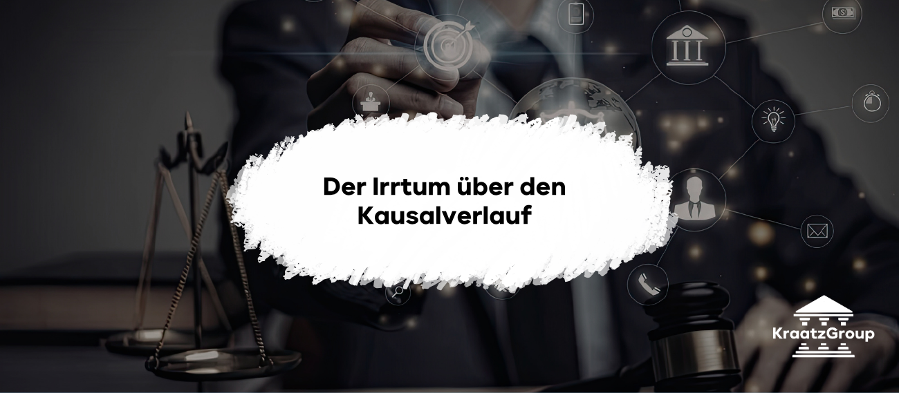 Der Irrtum über den Kausalverlauf