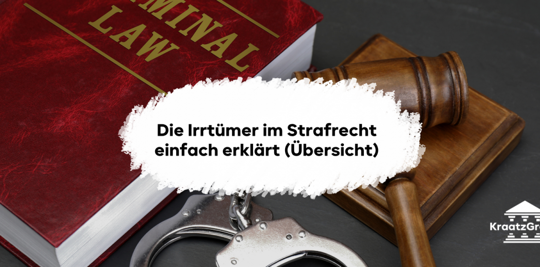 Irrtümer Strafrecht