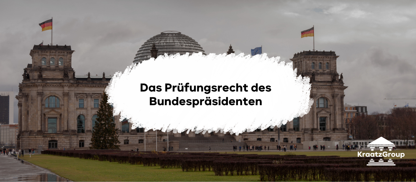 Das Prüfungsrecht des Bundespräsidenten