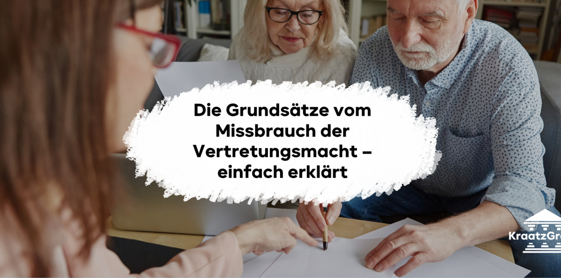 Die Grundsätze vom Missbrauch der Vertretungsmacht – einfach erklärt
