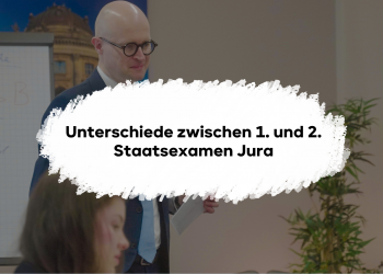 Unterschiede zwischen 1. und 2. Staatsexamen Jura