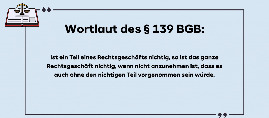 	Wortlaut des § 139 BGB: