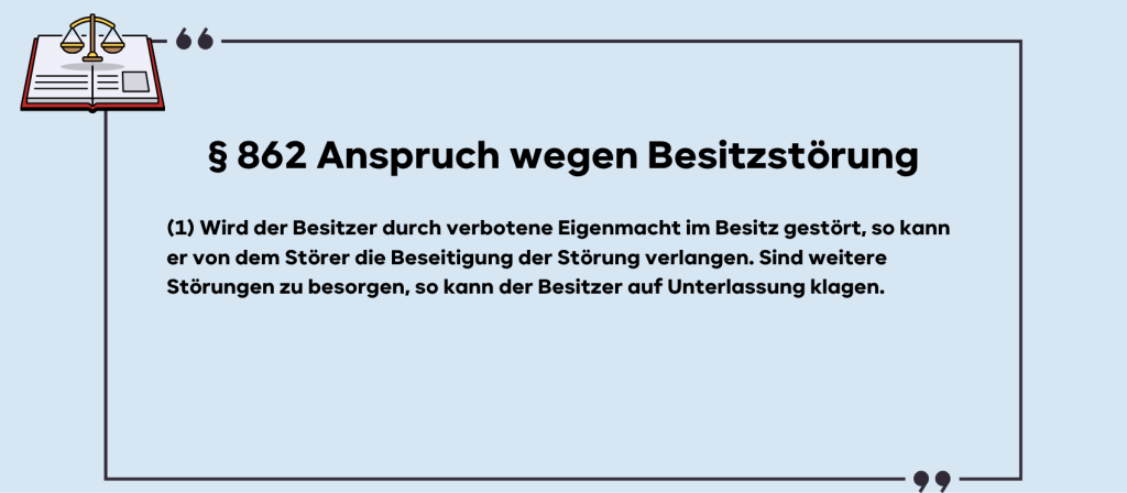 862 Anspruch wegen Besitzstörung
