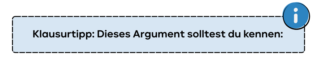 Klausurtipp: Dieses Argument solltest du kennen: